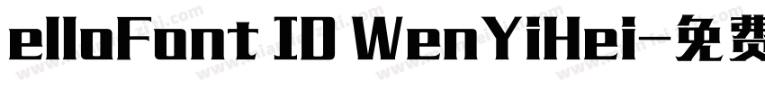 elloFont ID WenYiHei字体转换